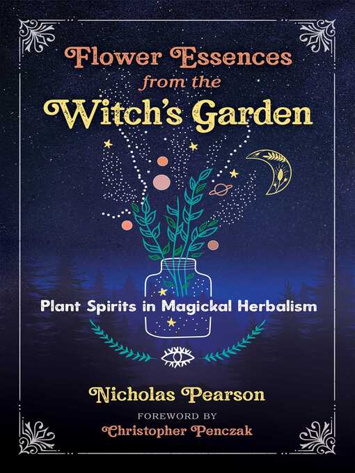 Title details for Flower Essences From the Witch's Garden by Nicholas Pearson - Available